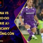 Fiorentina Vs Empoli (20:00 27/04, Serie A): Derby Tuscany Mang Tính Sống Còn