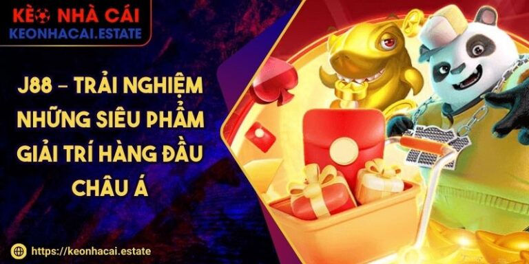 J88 – Trải Nghiệm Những Siêu Phẩm Giải Trí Hàng Đầu Châu Á