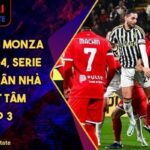 Juventus Vs Monza (23:00 27/04, Serie A): Lợi Thế Sân Nhà Và Quyết Tâm Giữ Top 3